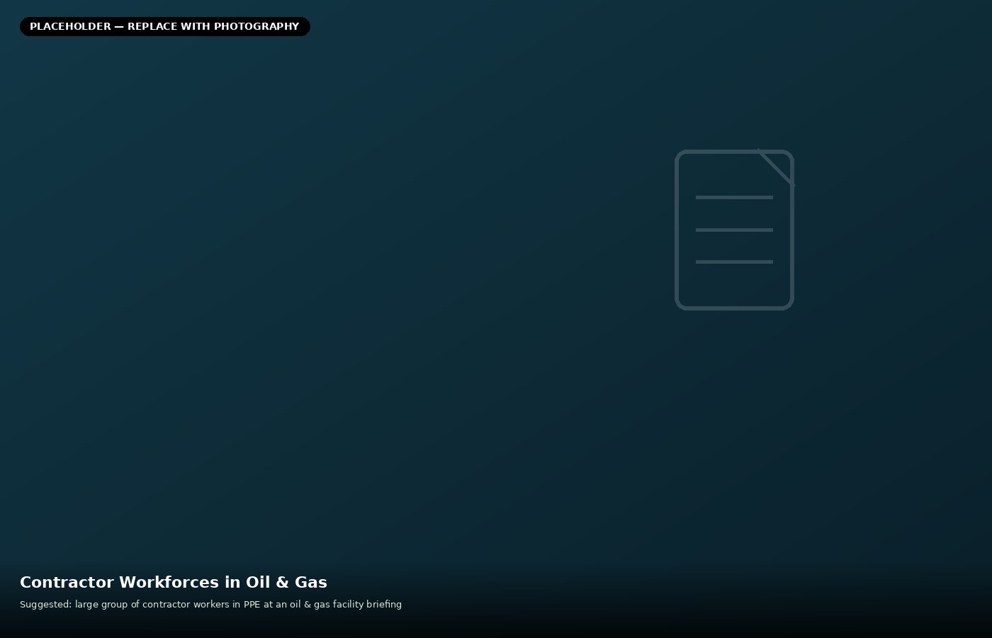 Managing Large Contractor Workforces in Oil & Gas Projects